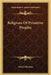 Religions Of Primitive Peoples by Daniel Brinton
