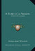 A Star in a Prison: A Tale of Canada by Anna May Wilson