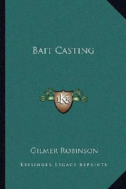 Bait Casting by Gilmer Robinson