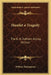 Hamlet a Tragedy: The E. H. Sothern Acting Version by William Shakespeare