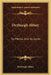Dryburgh Abbey: Its Monks And Its Lords by Dryburgh Abbey