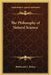 The Philosophy of Natural Science by Richmond L. Bishop
