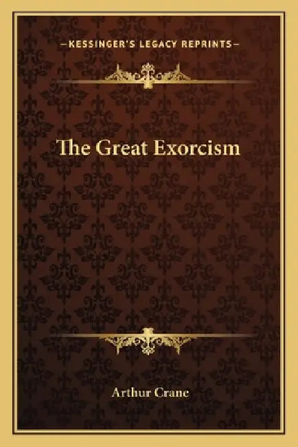 The Great Exorcism by Arthur Crane