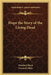Dope the Story of the Living Dead by Winifred Black, Fremont Older
