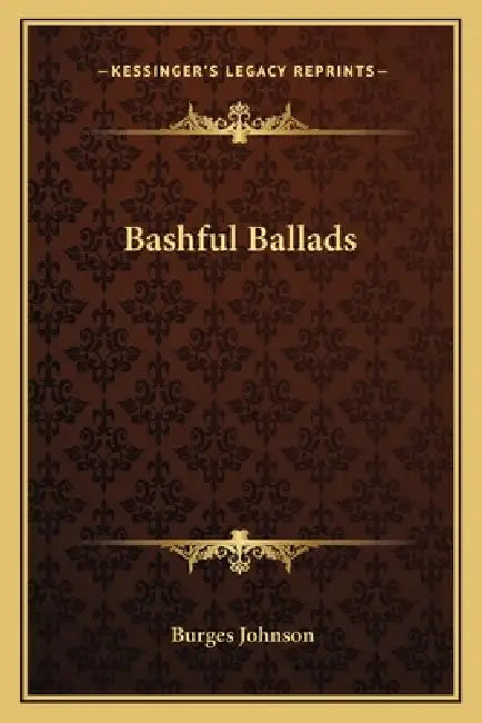 Bashful Ballads by Burges Johnson