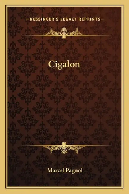 Cigalon by Marcel Pagnol