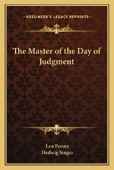 The Master of the Day of Judgment by Leo Perutz, Hedwig Singer