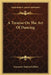 A Treatise On The Art Of Dancing by Giovanni-Andrea Gallini