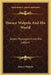 Horace Walpole And His World: Select Passages From His Letters by Horace Walpole