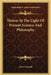 Theism In The Light Of Present Science And Philosophy by James Iverach