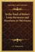 In the Track of Robert Louis Stevenson and Elsewhere in Old France by J. a. Hammerton