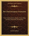 The Chief European Dramatists: From Greece, Rome, Spain, France, Italy, Germany, Denmark and Norway by Brander Matthews