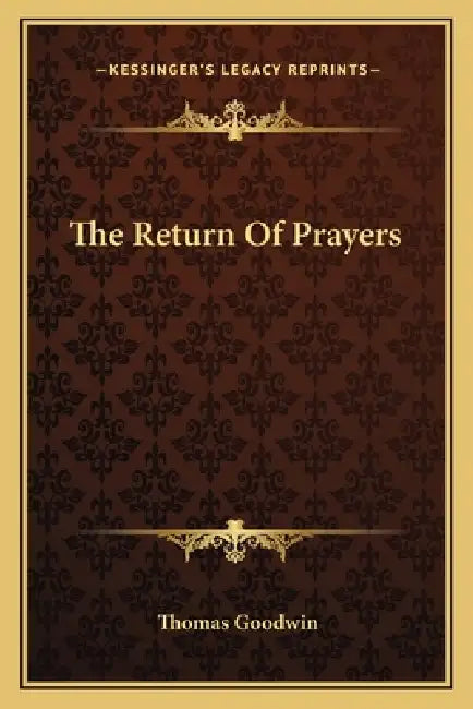 The Return Of Prayers by Thomas Goodwin