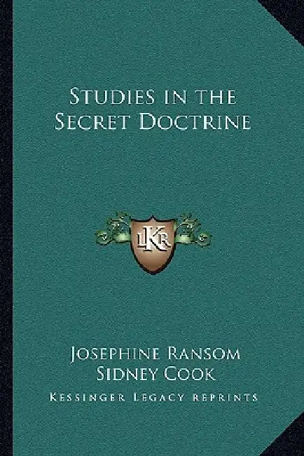 Studies in the Secret Doctrine by Josephine Ransom, Sidney Cook