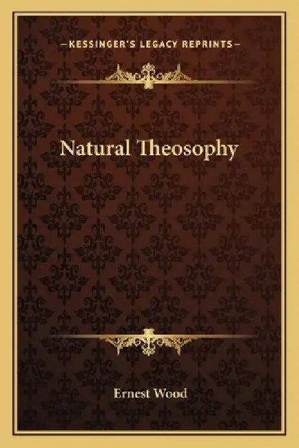 Natural Theosophy by Ernest Wood