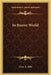 In Beaver World by Enos A. Mills