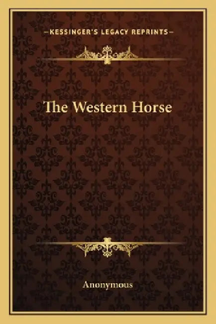 The Western Horse by Anonymous