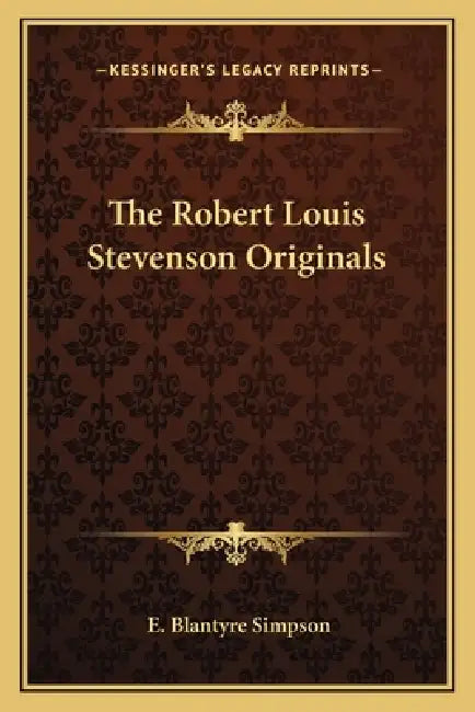 The Robert Louis Stevenson Originals by E. Blantyre Simpson