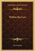 Within the Law by Marvin Dana