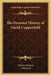 The Personal History of David Copperfield by Charles Dickens, J. Etc Barnard