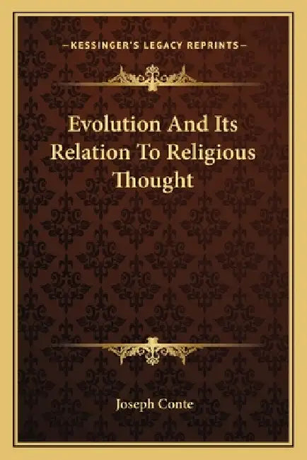 Evolution And Its Relation To Religious Thought by Joseph Conte
