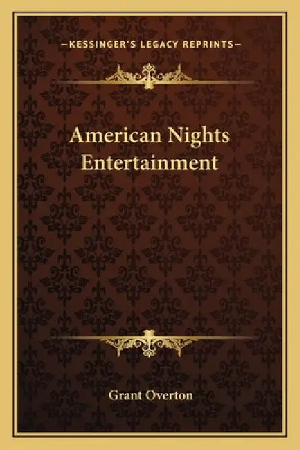 American Nights Entertainment by Grant Overton