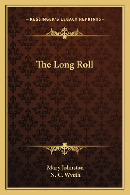 The Long Roll by Mary Johnston, N. C. Wyeth