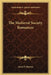 The Medieval Society Romances by Sarah F. Barrow