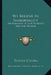 We Believe In Immortality: Affirmations By One Hundred Men And Women by Sydney Strong