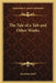 The Tale of a Tub and Other Works by Jonathan Swift