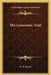 The Lonesome Trail by B. M. Bower