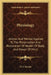 Physiology: Animal And Mental Applied To The Preservation And Restoration Of Health Of Body, And Power Of Mind by O. S. Fowler