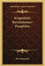 Kropotkin's Revolutionary Pamphlets by Peter Kropotkin