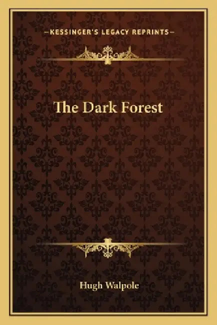 The Dark Forest by Hugh Walpole