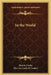 In the World by Maxim Gorky, Gertrude M. Foakes