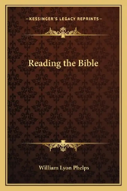 Reading the Bible by William Lyon Phelps