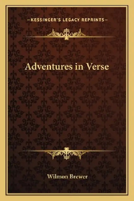 Adventures in Verse by Wilmon Brewer