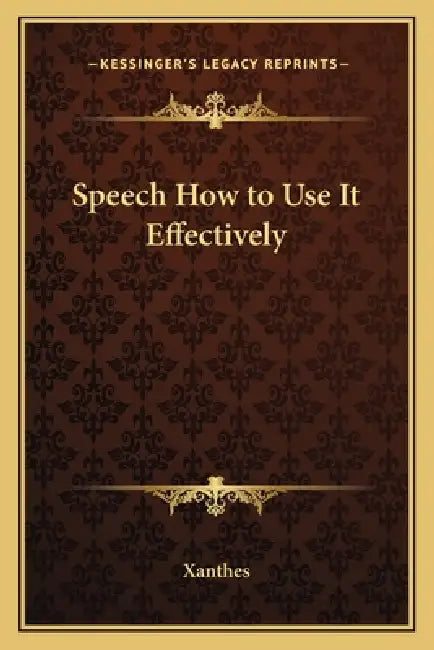Speech How to Use It Effectively by Xanthes
