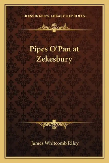 Pipes O'Pan at Zekesbury by James Whitcomb Riley