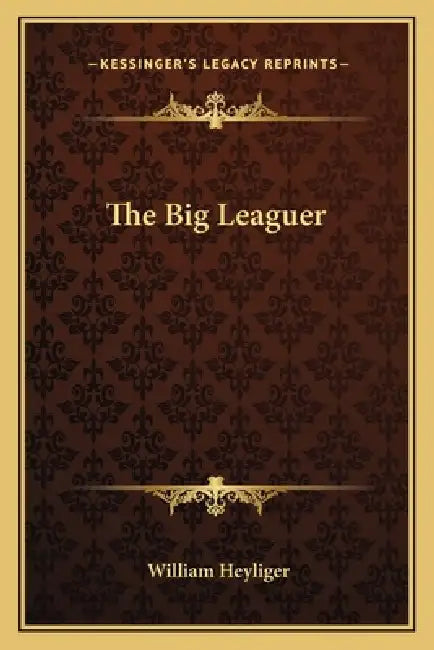 The Big Leaguer by William Heyliger