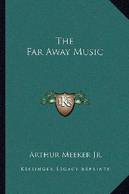 The Far Away Music by Jr. Meeker Arthur