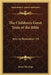 The Children's Great Texts of the Bible: Acts to Revelation V6 by James Hastings