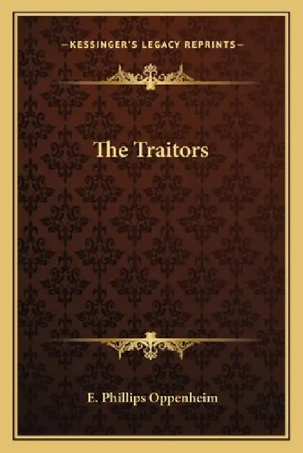 The Traitors by E. Phillips Oppenheim