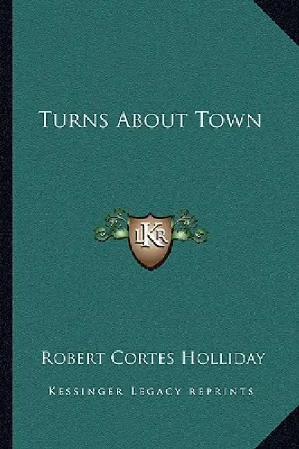 Turns About Town by Robert Cortes Holliday