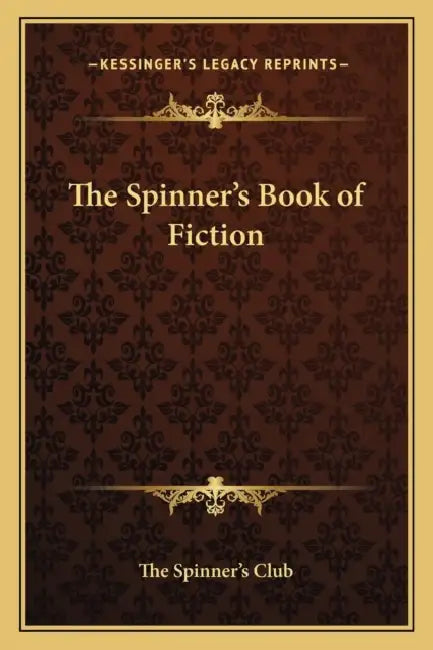 The Spinner's Book of Fiction by The Spinner's Club