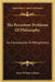 The Persistent Problems Of Philosophy: An Introduction To Metaphysics by Mary Whiton Calkins