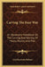 Carving The Easy Way: An Illustrated Handbook On The Carving And Serving Of Meats, Poultry And Fish by Lily Haxworth Wallace