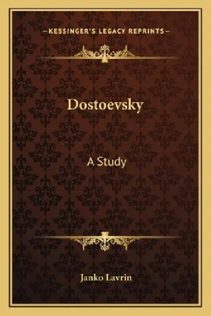 Dostoevsky: A Study by Janko Lavrin