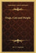 Dogs, Cats and People by H. C. L. Jackson
