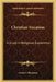 Christian Vocation: A Study in Religious Expierence by Frank S. Hickman